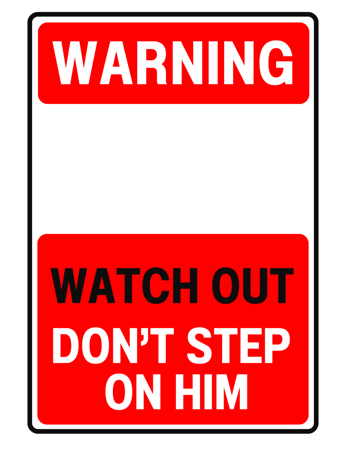 Don't Step On Him