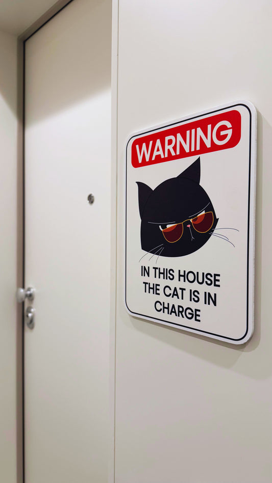 Cat Is In Charge Sign